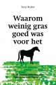 Productafbeelding Waarom weinig gras goed was voor het paard