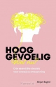 Productafbeelding Hooggevoelig wat nu?