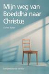 Productafbeelding Mijn weg van boeddha naar Christus