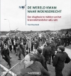 Productafbeelding De wereld kwam naar Woensdrecht