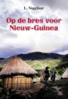 Productafbeelding Op de bres voor Nieuw-Guinea