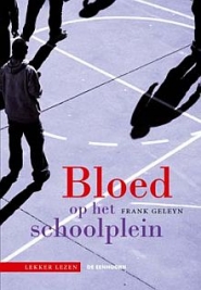 Productafbeelding Bloed op het schoolplein 